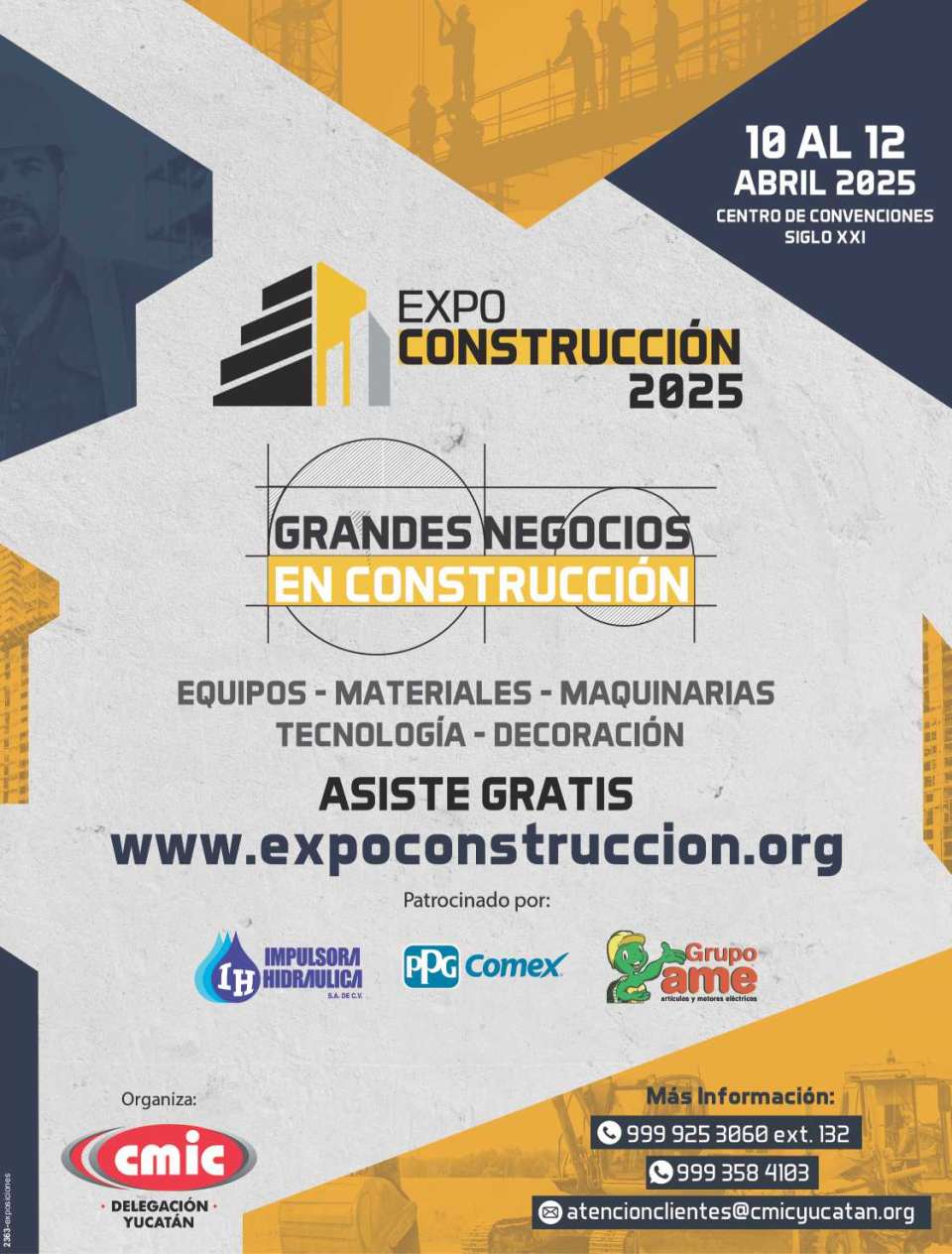 Yucatan construction trade show at Merida, April 10 to April 12, 2025. Yucatan construction trade show at Merida, April 10 to April 12, 2025.