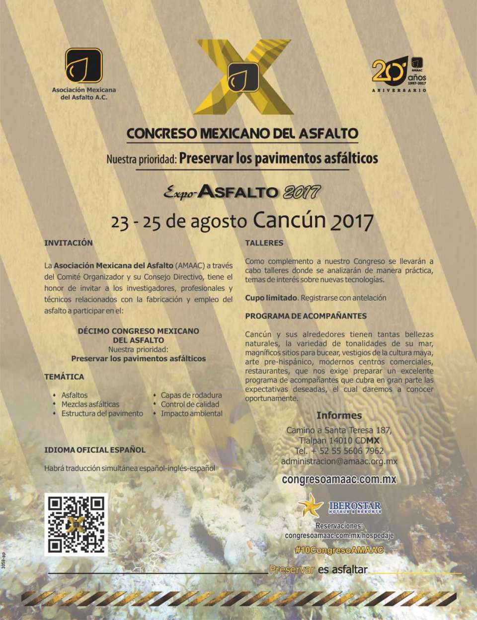 Mexican Asphalt Congress and Expo Asfalto 2017, from August 23 to 25 at Hotel Iberostar Cancun. Mexican Asphalt Congress and Expo Asfalto 2017, from August 23 to 25 at Hotel Iberostar Cancun.