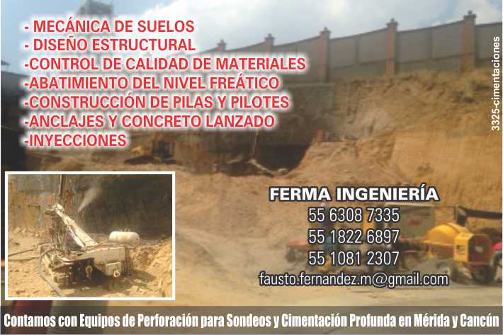 Mecanica de Suelos, Diseño Estructural, Control de Calidad de Materiales, Abatimiento del Nivel Freatico, Construcciones de Pilas y Pilotes, Anclajes y Concreto Lanzado, Inyecciones. Mecanica de Suelos, Diseño Estructural, Control de Calidad de Materiales, Abatimiento del Nivel Freatico, Construcciones de Pilas y Pilotes, Anclajes y Concreto Lanzado, Inyecciones.