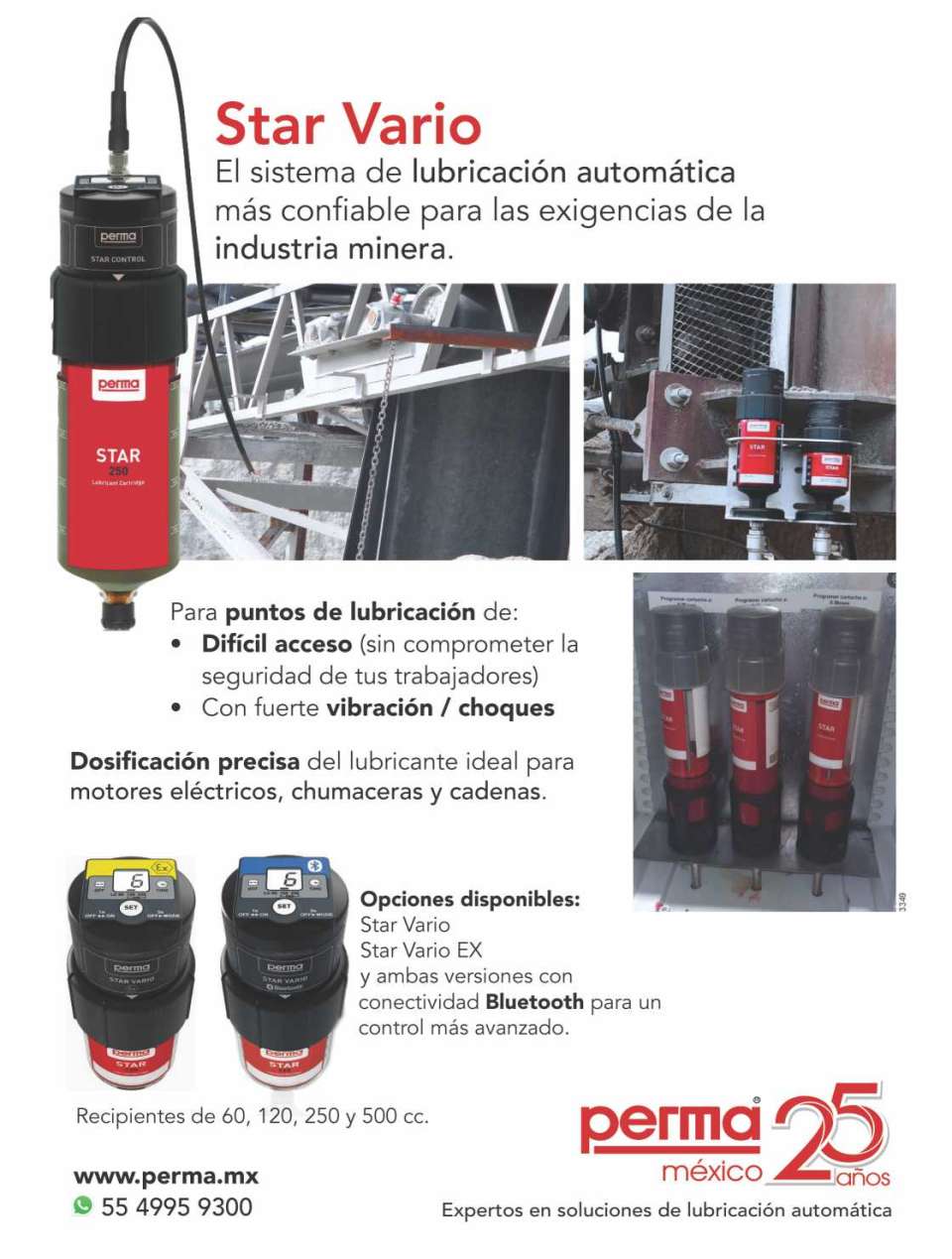 Star Vario Sistema de Lubricacion Automatica para la Industria Mineria. Dosificacion Precisa, para Motores Electricos, Chumaceras y Cadenas. Star Vario EX, ambas versiones con conectividad Bluetooth Star Vario Sistema de Lubricacion Automatica para la Industria Mineria. Dosificacion Precisa, para Motores Electricos, Chumaceras y Cadenas. Star Vario EX, ambas versiones con conectividad Bluetooth