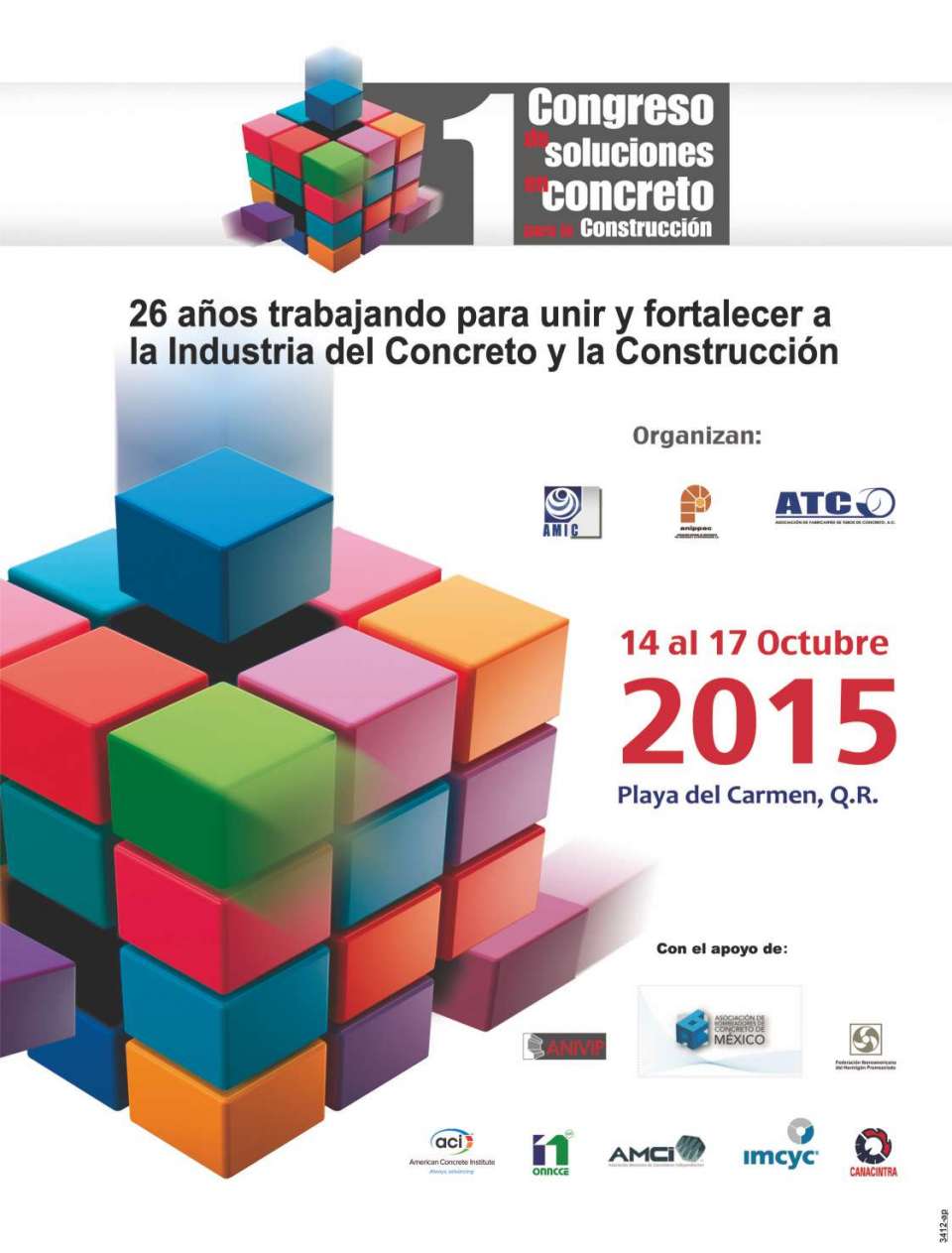 First Congress of Concrete Solutions for Construction. Hotel Paradisus Playa del Carmen La Perla from October 14 to 17, 2015 Expo AMIC First Congress of Concrete Solutions for Construction. Hotel Paradisus Playa del Carmen La Perla from October 14 to 17, 2015 Expo AMIC