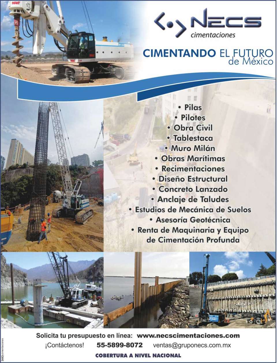Pilas, Pilotes, Tablestaca, Muro Milan, Obras Maritimas, Recimentaciones, Concreto Lanzado, Anclaje de Taludes, Estudios de Mecanica de Suelos, Asesoria Geotecnica, Equipo de Cimentacion Profunda Pilas, Pilotes, Tablestaca, Muro Milan, Obras Maritimas, Recimentaciones, Concreto Lanzado, Anclaje de Taludes, Estudios de Mecanica de Suelos, Asesoria Geotecnica, Equipo de Cimentacion Profunda