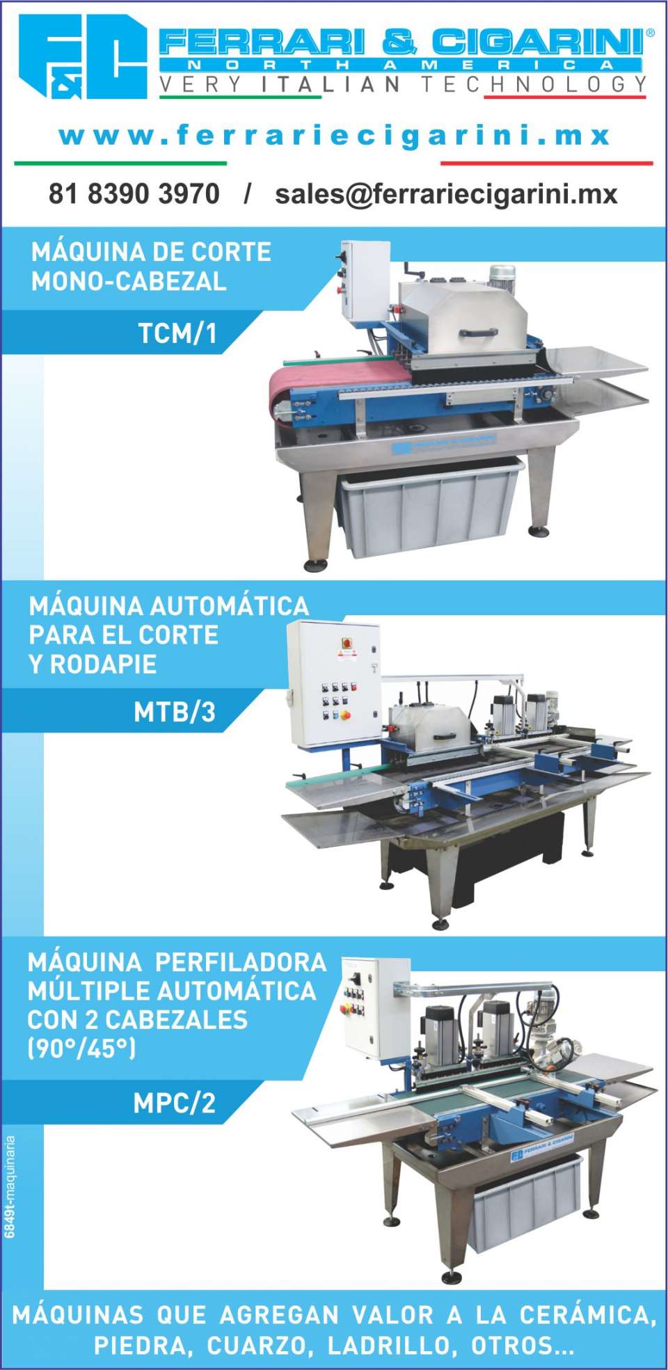 Diseño y fabricacion de maquinas para la industria ceramica, maquinas de corte, rodapie, perfiladoras. Maquinas que agregan valor a la ceramica, piedra, cuarzo, etc. Diseño y fabricacion de maquinas para la industria ceramica, maquinas de corte, rodapie, perfiladoras. Maquinas que agregan valor a la ceramica, piedra, cuarzo, etc.