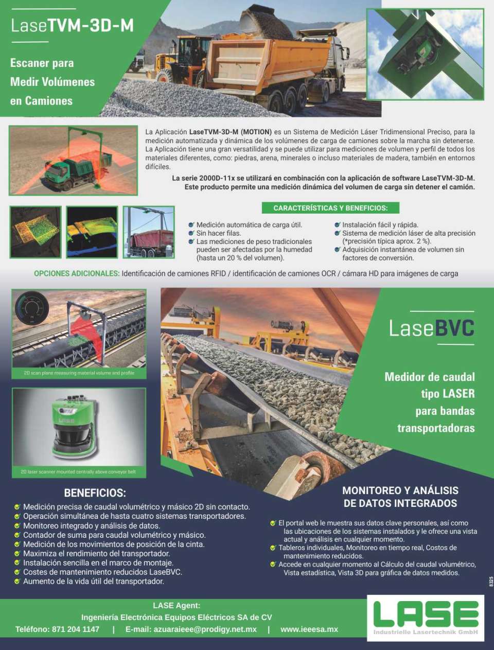 LaseTVM-3D-M: Medicion Automatica de volumenes de carga de camiones sobre la marcha. LaseBVC: Medicion Precisa de Caudal Volumetrio y Masico 2D sin contacto. LaseTVM-3D-M: Medicion Automatica de volumenes de carga de camiones sobre la marcha. LaseBVC: Medicion Precisa de Caudal Volumetrio y Masico 2D sin contacto.