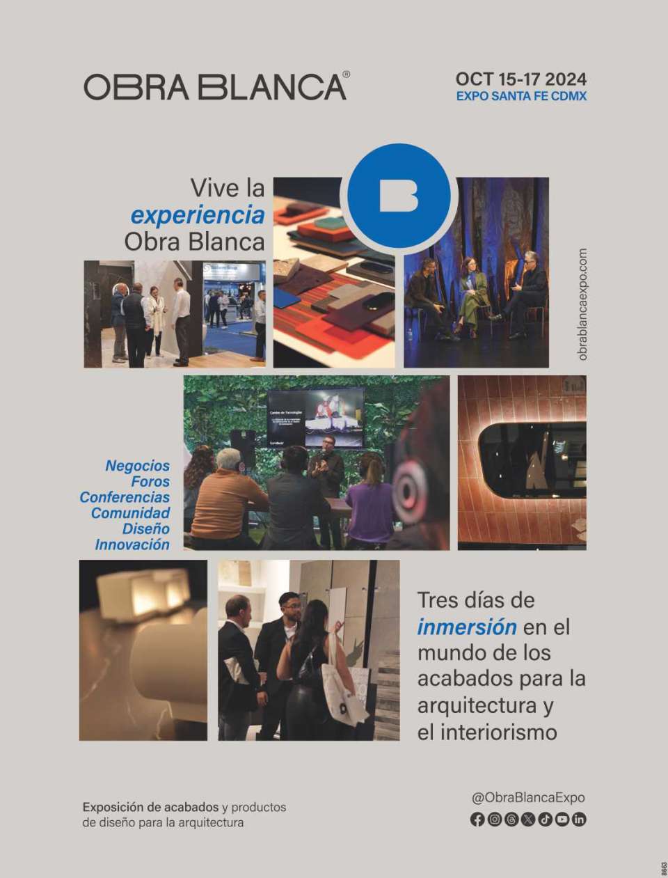 Live the Obra Blanca experience. Exhibition of finishes and design products for architecture. -Business -Forums -Conferences -Community -Design -Innovation Live the Obra Blanca experience. Exhibition of finishes and design products for architecture. -Business -Forums -Conferences -Community -Design -Innovation